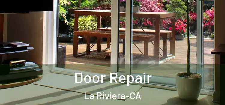 Door Repair La Riviera-CA