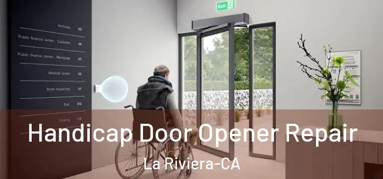  Handicap Door Opener Repair La Riviera-CA