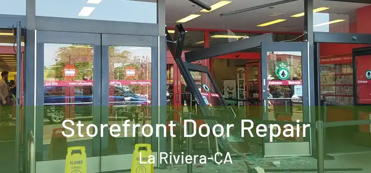  Storefront Door Repair La Riviera-CA